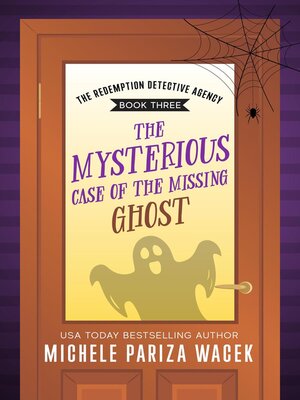 cover image of The Mysterious Case of the Missing Ghost